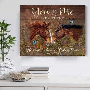 Custom Horses Couple Wall Art, You and me We got this Bed Room Canvas for Horse Lovers