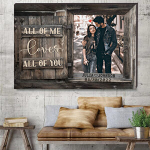 To my Soulmate Wall Art, Custom Photo Couple Canvas, Gift for Wife, All of me loves all of you Bedroom Painting
