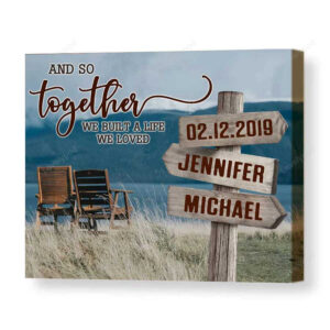 Personalized Street Sign Couple Canvas, Together We built a Life we love Wall Art Canvas for Husband and Wife