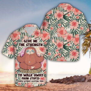 Sloth Give Me The Strenght Hibiscus Apparel
