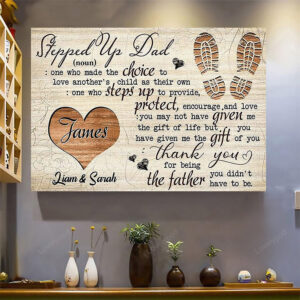 Personalized Stepped Up Dad Canvas, Stepped Up Dad Gifts, Birthday Gift For Step Dad, Stepped Up Dad Father’s Day Gift