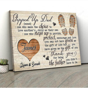 Personalized Stepped Up Dad Canvas, Stepped Up Dad Gifts, Birthday Gift For Step Dad, Stepped Up Dad Father’s Day Gift