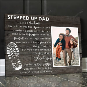 Personalized photo Stepped Up Dad canvas wall art , Step Dad father’s day Gift