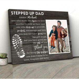 Personalized photo Stepped Up Dad canvas wall art , Step Dad father’s day Gift